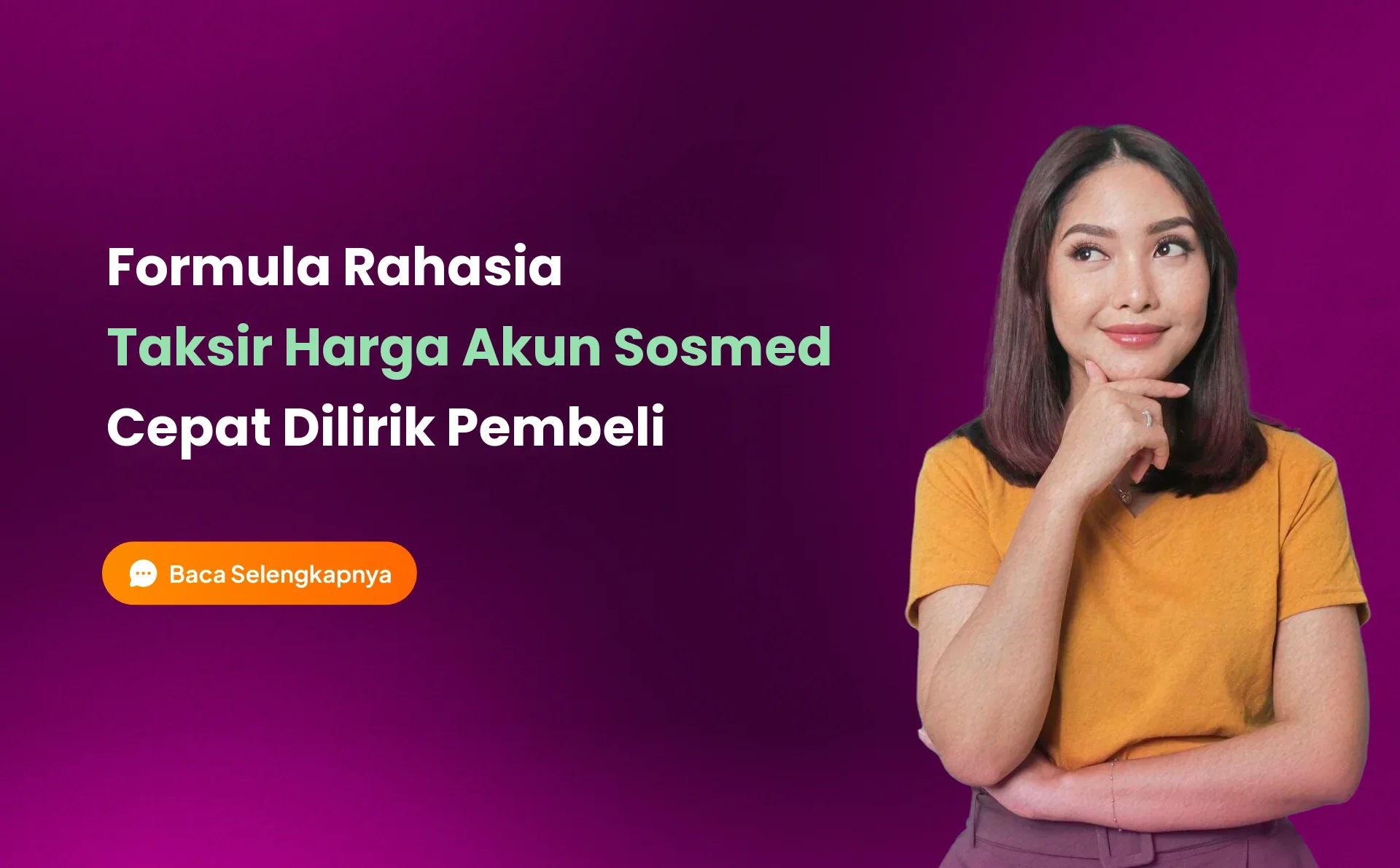 Formula Rahasia Menaksir Nilai Jual Akun Sosmed agar Cepat Dilirik Pembeli
