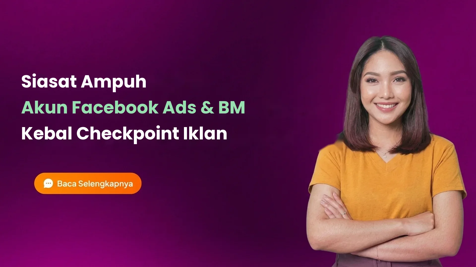 Siasat Ampuh Memilih Akun Facebook Ads dan BM Kebal Checkpoint Iklan